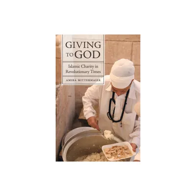 Giving to God - by Amira Mittermaier (Paperback)