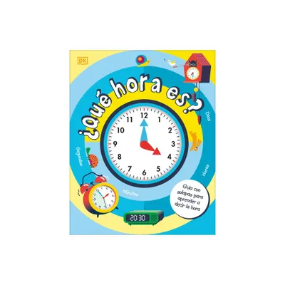 Qu Hora Es? (How to Tell Time) - by DK (Board Book)