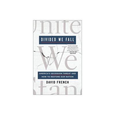 Divided We Fall - by David French (Paperback)