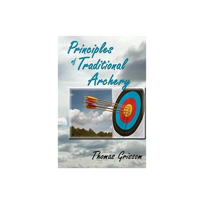 Principles of Traditional Archery