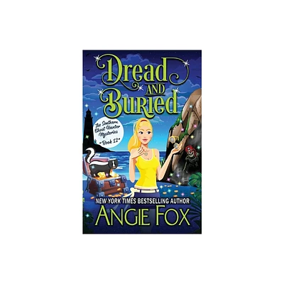 Dread and Buried - (Southern Ghost Hunter) by Angie Fox (Paperback)