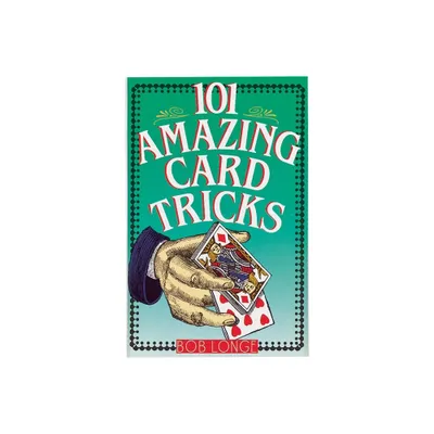 101 Amazing Card Tricks - by Bob Longe (Paperback)