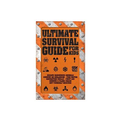 Ultimate Survival Guide for Kids - by Rob Colson (Paperback)