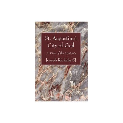 St. Augustines City of God - by Joseph Sj Rickaby (Paperback)