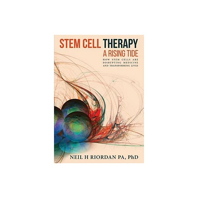 Stem Cell Therapy - by Neil H Riordan (Paperback)