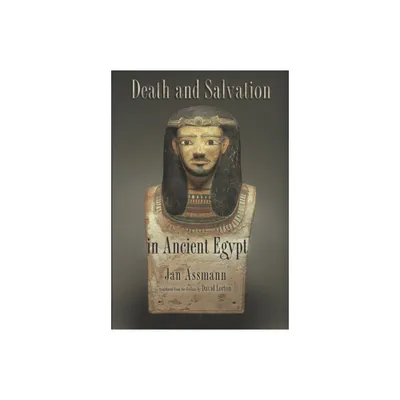 Death and Salvation in Ancient Egypt - 2nd Edition,Abridged by Jan Assmann (Paperback)