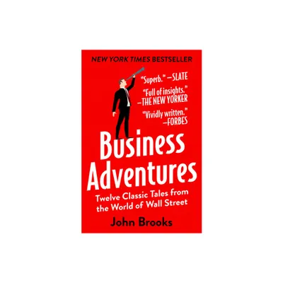 Business Adventures - by John Brooks (Paperback)