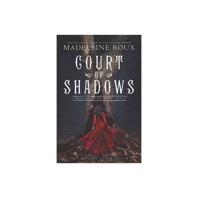 Court of Shadows - (House of Furies) by Madeleine Roux (Paperback)