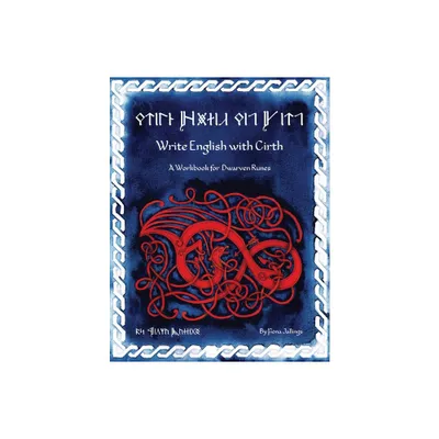 Write English with Cirth - (Write Like an Elf) by Fiona Jallings (Paperback)