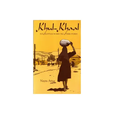 Khul-Khaal - (Contemporary Issues in the Middle East) by Nayra Atiya (Paperback)