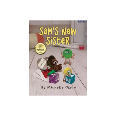 Sams New Sister - (Tales from the Craft Box) by Michelle Olson (Paperback)