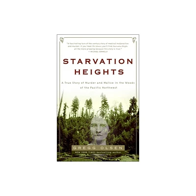 Starvation Heights - by Gregg Olsen (Paperback)