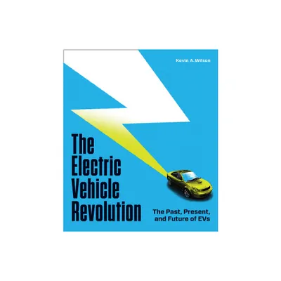 The Electric Vehicle Revolution - by Kevin a Wilson (Hardcover)