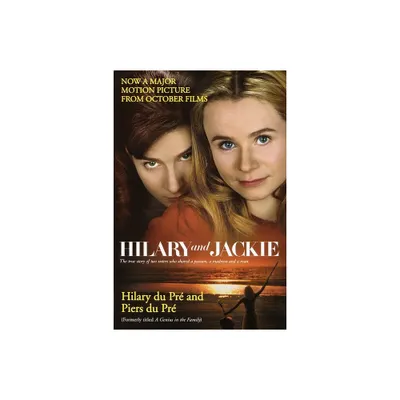 Hilary and Jackie - by Hilary Du Pre & Piers Du Pre (Paperback)