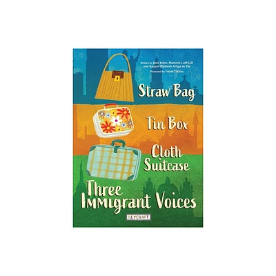 Straw Bag, Tin Box, Cloth Suitcase: Three Immigrant Voices