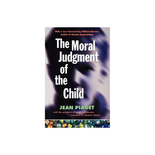 The Moral Judgment of the Child - by Jean Jean Piaget (Paperback)