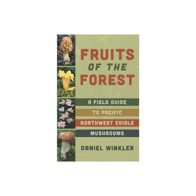 Fruits of the Forest - by Daniel Winkler (Paperback)