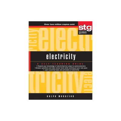 Electricity - (Wiley Self-Teaching Guides) by Ralph Morrison (Paperback)