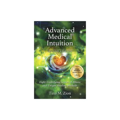 Advanced Medical Intuition - Second Edition - 2nd Edition by Tina M Zion (Paperback)