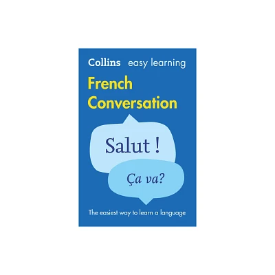 French Conversation - (Collins Easy Learning) 2nd Edition by Collins Dictionaries (Paperback)