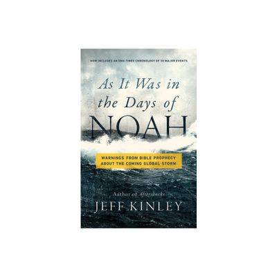 As It Was in the Days of Noah - by Jeff Kinley (Paperback)