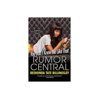 You Dont Know Me Like That - (Rumor Central) by Reshonda Tate Billingsley (Paperback)