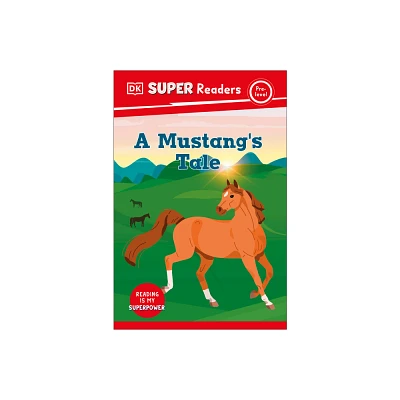 DK Super Readers Pre-Level a Mustangs Tale