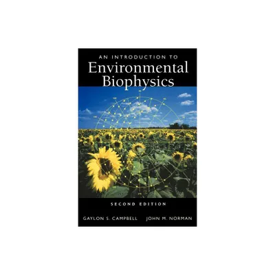 An Introduction to Environmental Biophysics - (Modern Acoustics and Signal) 2nd Edition by Gaylon S Campbell & John Norman (Paperback)