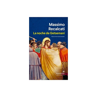 Noche de Getseman, La - by Massimo Recalcati (Paperback)