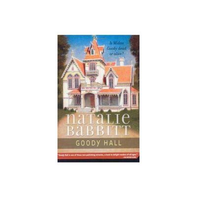 Goody Hall - by Natalie Babbitt (Paperback)