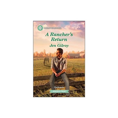 A Ranchers Return - (Montana Carters) Large Print by Jen Gilroy (Paperback)