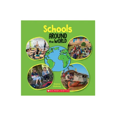 Schools Around the World (Around the World) - by Brenna Maloney (Hardcover)