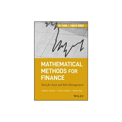 Mathematical Methods for Finance - (Frank J. Fabozzi) by Sergio M Focardi & Frank J Fabozzi & Turan G Bali (Hardcover)