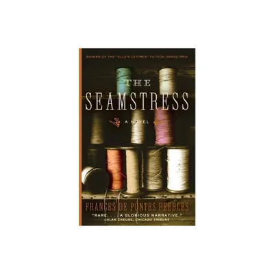 The Seamstress - by Frances De Pontes Peebles (Paperback)