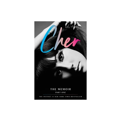 Cher: The Memoir, Part one - by Cher (Hardcover)