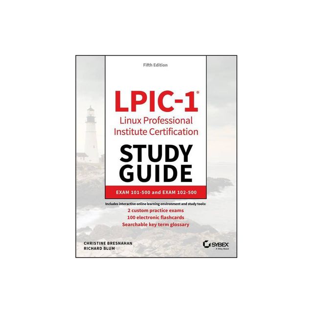 Lpic-1 Linux Professional Institute Certification Study Guide - 5th Edition by Christine Bresnahan & Richard Blum (Paperback)