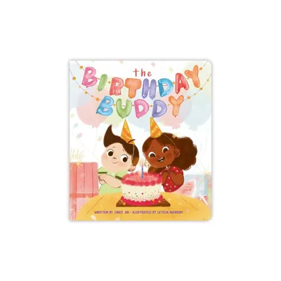 The Birthday Buddy - by Cindy Jin (Board Book)