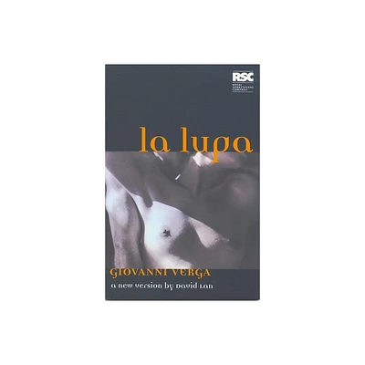 La Lupa - (Modern Plays) by David Lan & Giovanni Verga (Paperback)