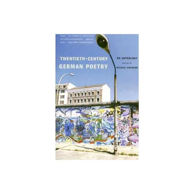 Twentieth-Century German Poetry - by Michael Hofmann (Paperback)