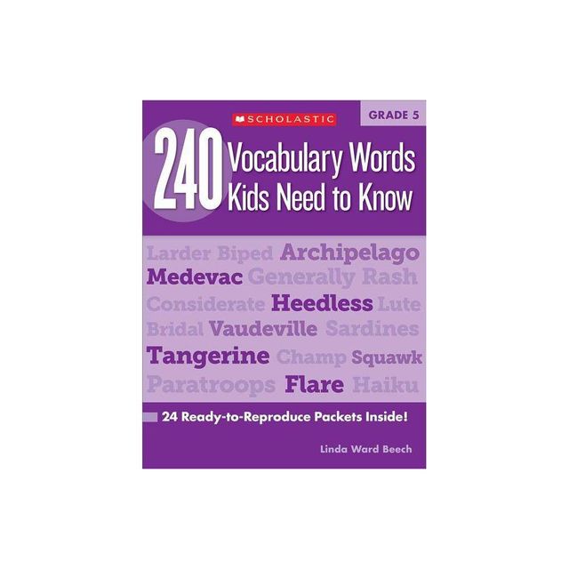 240 Vocabulary Words Kids Need to Know: Grade 5 - by Linda Beech (Paperback)