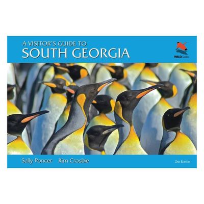 A Visitors Guide to South Georgia - (Wildguides) 2nd Edition by Sally Poncet & Kim Crosbie (Spiral Bound)