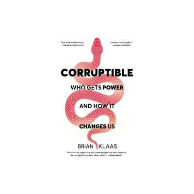 Corruptible - by Brian Klaas (Paperback)