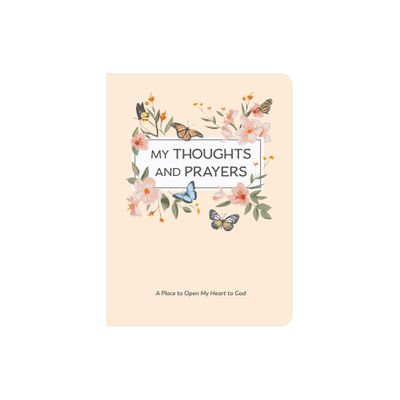 My Thoughts and Prayers (Journal with Prayers and Bible Verses) - by New Seasons & Publications International Ltd (Paperback)