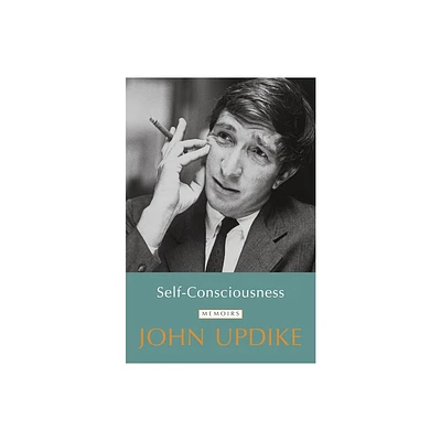 Self-Consciousness - by John Updike (Paperback)