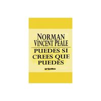 Puedes Si Crees Que Puedes - by Norman Vincent Peale (Paperback)