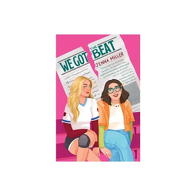 We Got the Beat - by Jenna Miller (Hardcover)