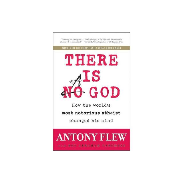 There Is a God - by Antony Flew & Roy Abraham Varghese (Paperback)