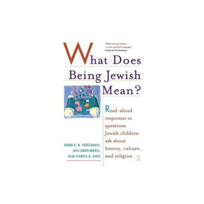 What Does Being Jewish Mean? - by Karen Katz & Jan Greenberg & E B Freedman (Paperback)