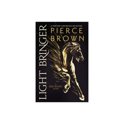 Light Bringer - (Red Rising) by Pierce Brown (Hardcover)