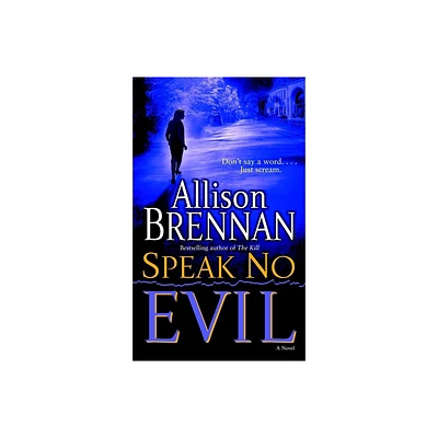 Speak No Evil - (No Evil Trilogy) by Allison Brennan (Paperback)